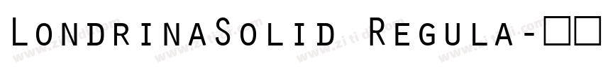 LondrinaSolid Regula字体转换